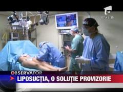 Felicia: Liposuctia, o solutie provizorie
