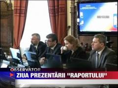 Ziua prezentarii "raportului"