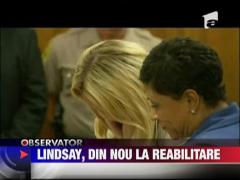 Lindsay Lohan, din nou la reabilitare