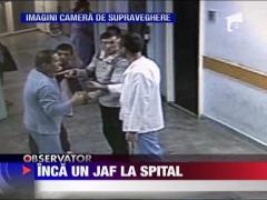 Inca un jaf la spital