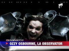 Ozzy Osbourne, la Observator