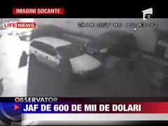 Jaf de 600 de mii de dolari