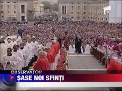 Sase noi sfinti canonizati la Vatican