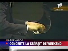 Concerte la sfarsit de weekend