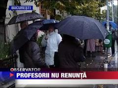 Profesorii nu renunta! Urmeaza greva generala?