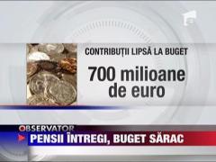 Pensii intregi, buget sarac