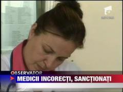 Medicii incorecti, sanctionati