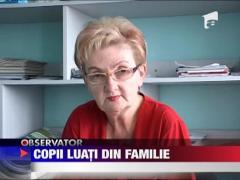 Copii luati din familie