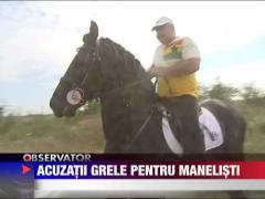Acuzatii grele pentru regii manelelor