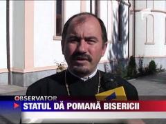 Statul da pomana Bisericii