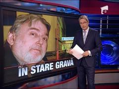 Adrian Paunescu, internat in stare grava