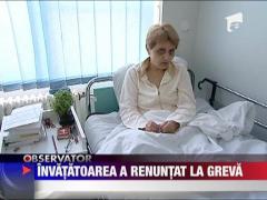 Invatatoarea a renuntat la greva foamei