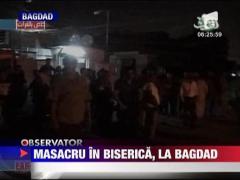 Masacru in biserica, la Bagdad
