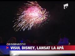 Visul Disney, lansat la apa