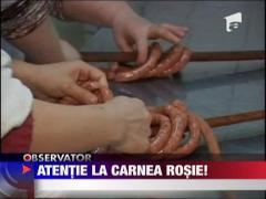 Felicia: Atentie la carnea rosie!
