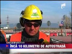 Inca 10 kilometri de autostrada