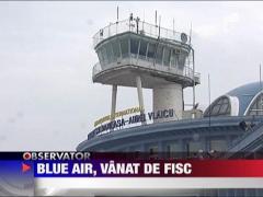 Blue Air, vanat de Fisc