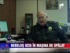 Bebelus ucis in masina de spalat