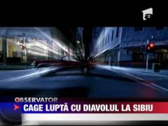 Nicolas Cage lupta cu Diavolul la Sibiu