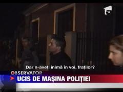 Ucis de masina politiei