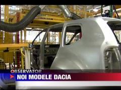 Noi modele Dacia