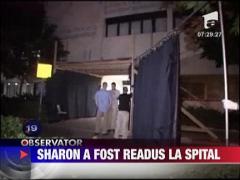 Ariel Sharon a fost readus la spital