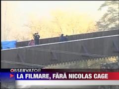 La filmare, fara Nicolas Cage