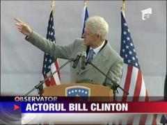Actorul Bill Clinton