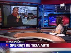 Speriati de taxa auto