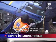Captiv in cabina TIR-ului