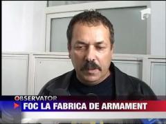 Foc la fabrica de armament