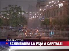 Schimbarea la fata a Bucurestiului