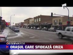 Orasul care sfideaza criza