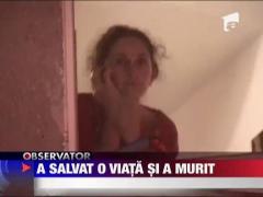 A salvat o viata si a murit