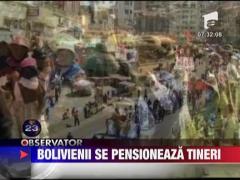 Bolivienii se pensioneaza mai tineri