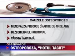 Osteoporoza, "hotul tacut"