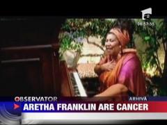 Aretha Franklin are cancer