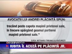 Iubita il acuza pe Placinta jr.