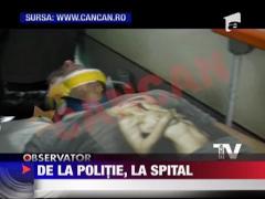 Iubitul Andreei Spataru, a ajuns la spital dupa ce a fost batut, spune el, de politisti
