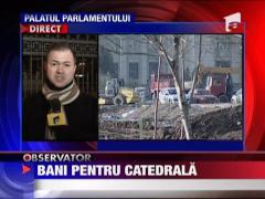 20 de milioane de lei de la buget pentru construirea Catedralei Mantuirii Neamului