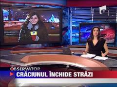 Craciunul inchide strazi