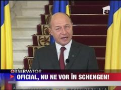 Oficial, nu ne vor in Schengen