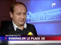 Romanilor le place 3D