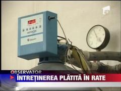 Intretinerea platita in rate