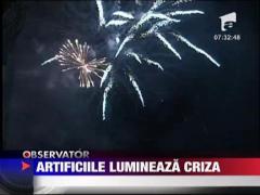Artificiile lumineaza criza