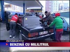 Benzina cu mililitrul