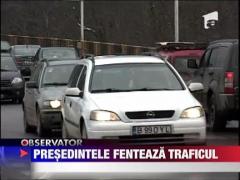Presedintele fenteaza traficul de pe DN1