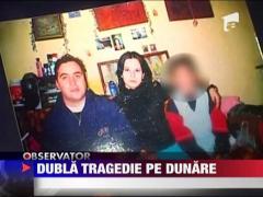 Dubla tragedie pe Dunare