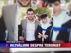 Dezvaluiri despre terorist