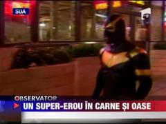 Super erou in carne si oase